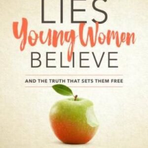 Lies Young Women Believe Study Guide: And the Truth that Sets Them Free - GOOD