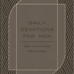 Daily Devotions for Men: 365 Inspiring Readings - Barbour Staff