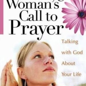 A Young Woman's Call to Prayer: Talking with God About Your Life (Ge - VERY GOOD