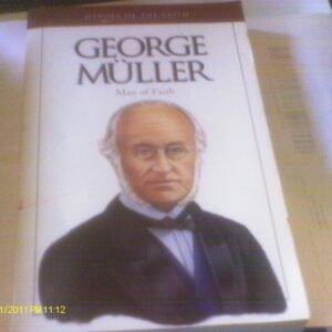 George Muller: Man of Faith (Heroes of the Faith)