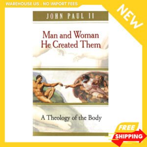 NEW Man and Woman He Created Them: A Theology of the Body,9780819874214,FREESHIP