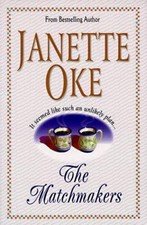 Matchmakers by Janette Oke (1997, Hardcover)