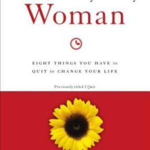 The Emotionally Healthy Woman: Eight Things You Have to Quit to Change Yo - GOOD