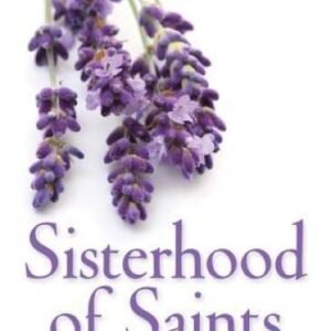 Sisterhood of Saints: Daily Guidance and Inspiration - Hardcover - GOOD