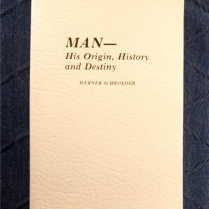 Man- His Origin, History & Destiny, Werner Schroeder, 1984 Ascended Master RARE