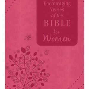 365 Encouraging Verses of the Bible for Women: A Hope-Filled Reading for...