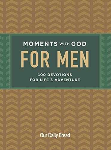Moments with God for Men: 100 - Hardcover, by Our Daily Bread - Very Good