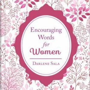Encouraging Words for Women by Sala, Darlene