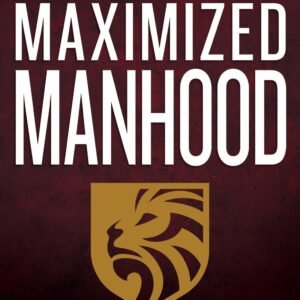 Maximized Manhood: A Guide to Family Survival - paperback Cole, Edwin Louis|...