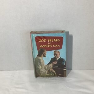God Speaks To Modern Man, Arthur E Lickey 1952, Hardcover