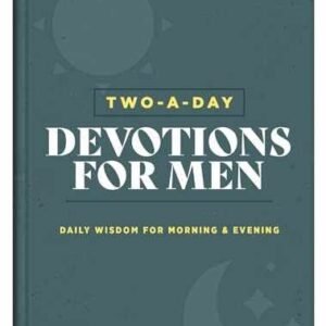 Two-a-day Devotions for Men: - Hardcover, by Barbour Publishing - Very Good