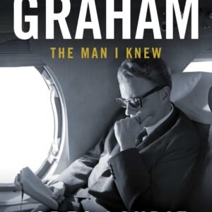 Billy Graham: The Man I Knew