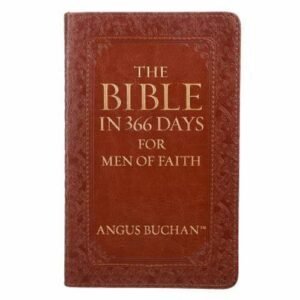 Lux-Leather - The Bible in 366 Days for Men of Faith by Buchan, Angus