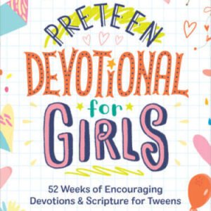 Preteen Devotional for Girls: 52 Weeks of Encouraging Devotions and Scrip - GOOD