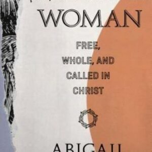 (A)Typical Woman : Free, Whole, and Called in Christ by Abigail Dodds (2019,...