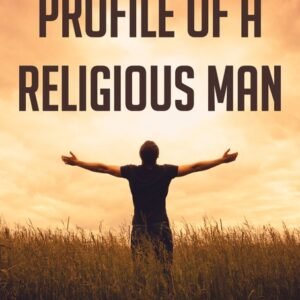 Profile Of A Religious Man