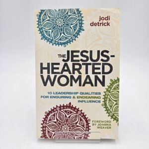 The Jesus-Hearted Woman - Jodi Detrick Paperback 10 Leadership Qualities - VG+
