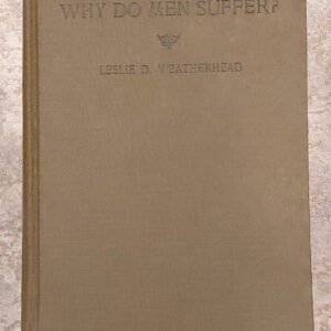 Why Do Men Suffer by Leslie D. Weatherhead Hardcover Religious Suffering