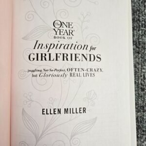 The One Year Book of Inspiration for Girlfriends – Ellen Miller Devotional