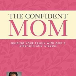 The Confident Mom: Guiding Your Family with - Hardcover, by Meyer Joyce - Good