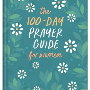 The 100-Day Prayer Guide For Women