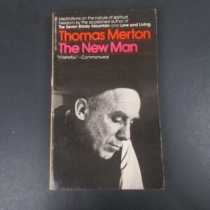 The New Man by Thomas Merton 1981 Bantam Paperback Spiritual Meditations PB