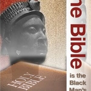The Bible Is The Black Man's History Book (Paperback or Softback)