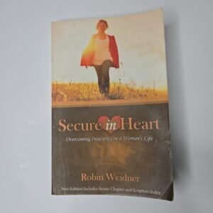 Secure in Heart: Overcoming Insecurity in a Womans Life - ACCEPTABLE