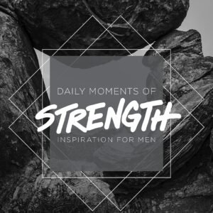 The One Year Daily Moments of Strength: Inspiration for Men - paperback Walk...