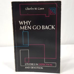 Why Men Go Back By Charles Conn Christian Bible Study Defection Devotion 1981