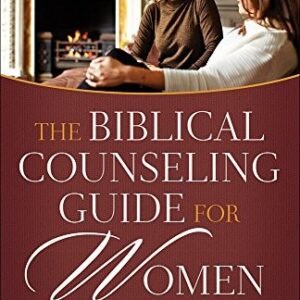 THE BIBLICAL COUNSELING GUIDE FOR WOMEN By John D. Street & Janie Street **NEW**