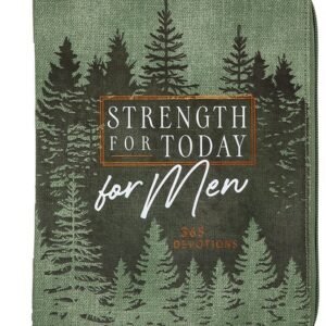 Strength for Today for Men: 365 Devotions (Ziparound Devotionals)