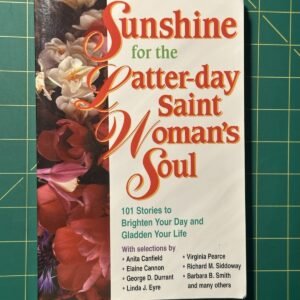 Sunshine for the Latter-day Saint Woman's Soul