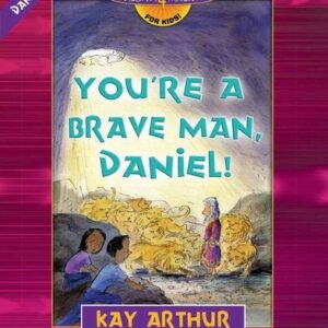 You're a Brave Man, Daniel!: Daniel 1-6 (Discover 4 Yourself I...