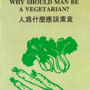 Why Should Man Be A Vegetarian