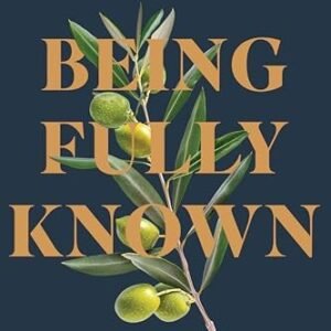 Being Fully Known: The Joyful - VERY GOOD