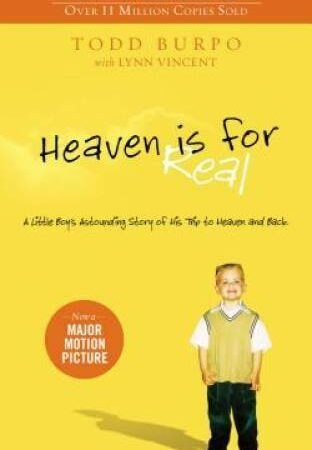 Heaven is for Real: A Little Boy's Astounding Story of His Trip to H - VERY GOOD