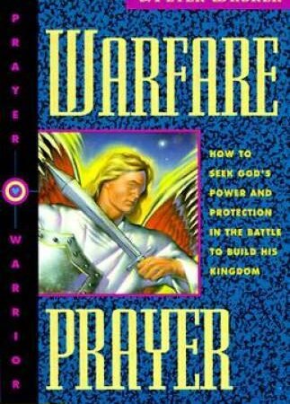 Warfare Prayer (Prayer Warrior) - Paperback By Wagner, C. Peter - GOOD