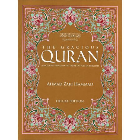 The Gracious Qur'an: A Modern Phrased Interpretation in English: Deluxe Edition