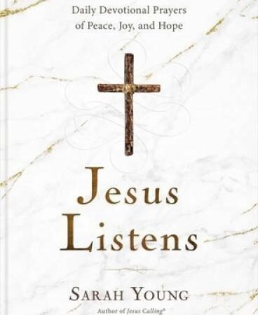 Jesus Listens: Daily Devotional Prayers of Peace, Joy, and Hope - GOOD