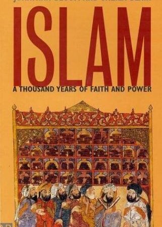 Islam: A Thousand Years of Faith and Power