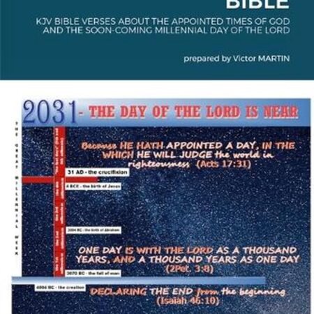 The Millennial Day of the Lord in the Bible: KJV Bible Verses about the Appointe
