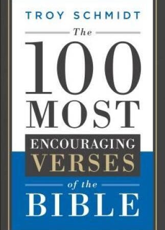 The 100 Most Encouraging Verses of the Bible - Paperback - GOOD