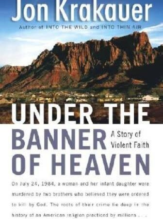 Under the Banner of Heaven: A Story of Violent Faith - Hardcover - VERY GOOD