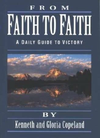 From Faith to Faith: A Daily Guide to Victory - Paperback - GOOD