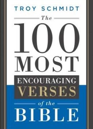 The 100 Most Encouraging Verses of the Bible - Paperback - VERY GOOD