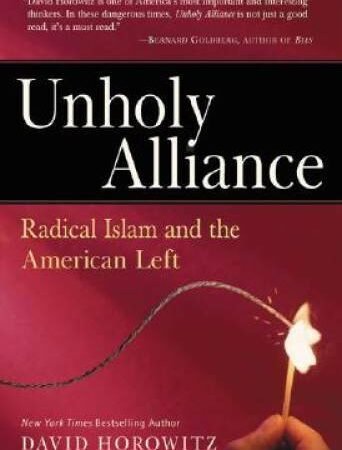 Unholy Alliance: Radical Islam and the American Left - Hardcover - GOOD