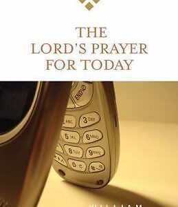 The Lord's Prayer for Today; New for Today - paperback, 0664229573, Carl III