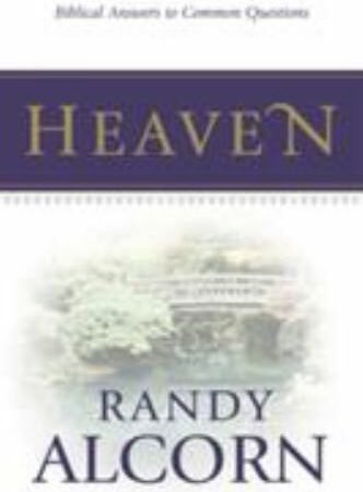 Heaven: Biblical Answers to Common Questions (Booklet) by Alcorn, Randy