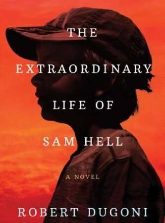 The Extraordinary Life of Sam Hell: A Novel - Paperback - VERY GOOD